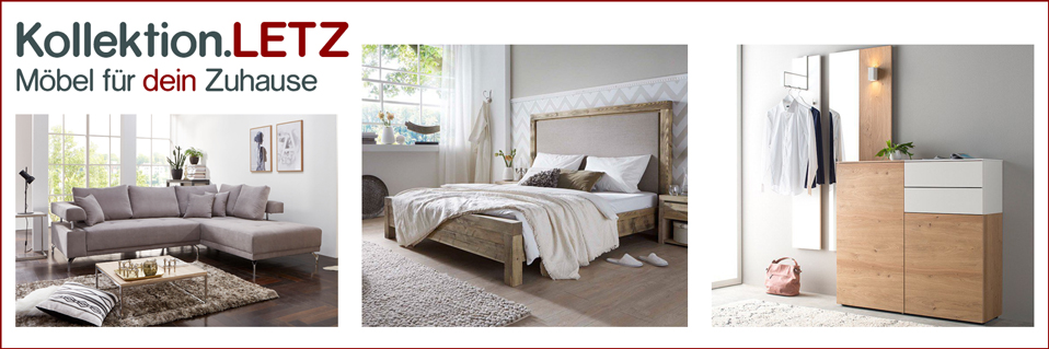 Kollektion.LETZ - Möbel für dein Zuhause
